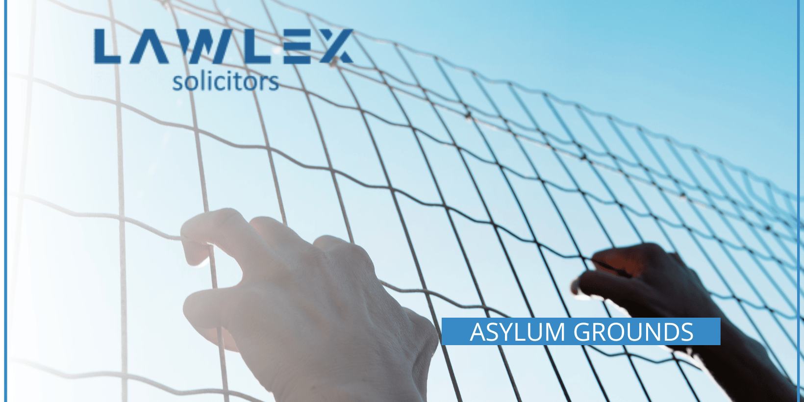 Asylum Grounds Lawlex